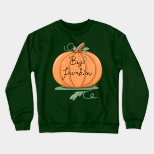 Big Punkin! Crewneck Sweatshirt